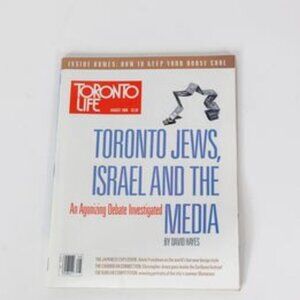 Toronto Life Magazine August 1988 - Toronto Jews, Israel and the Media Edition